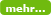 mehr